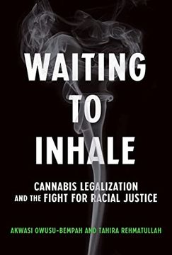 portada Waiting to Inhale: Cannabis Legalization and the Fight for Racial Justice (en Inglés)