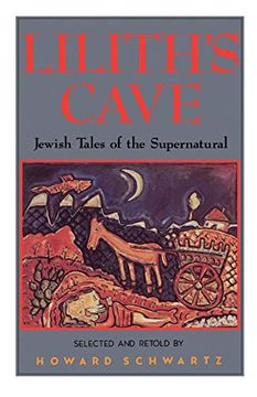 portada Lilith's Cave: Jewish Tales of the Supernatural (in English)