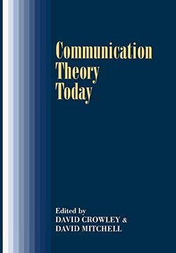 portada Communication Theory Today (Stanford Studies in the new Political History) 