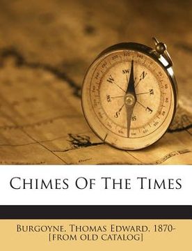 portada Chimes of the Times (en Inglés)