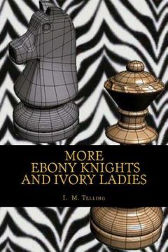 portada More Ebony Knights and Ivory Ladies (en Inglés)