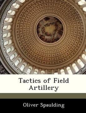 portada tactics of field artillery (en Inglés)