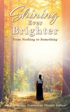 portada Shining Ever Brighter: From Nothing to Something (en Inglés)