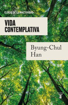 portada Vida Contemplativa: Elogio de la Inactividad / Contemplative Life: A Praise to i Dleness (in Spanish)