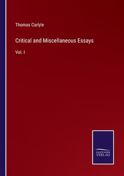 portada Critical and Miscellaneous Essays: Vol. I (in English)