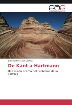 portada De Kant a Hartmann: Una visión acerca del problema de la libertad