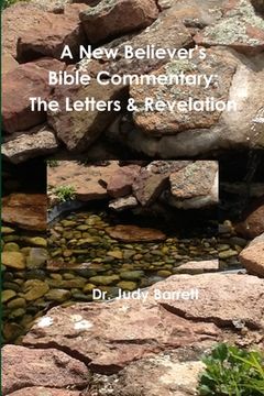 portada A New Believer's Bible Commentary: The Letters & Revelation (en Inglés)