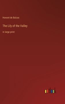 portada The Lily of the Valley: in large print 