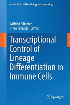 portada Transcriptional Control of Lineage Differentiation in Immune Cells (Current Topics in Microbiology and Immunology)