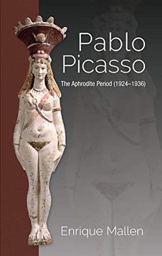 portada Pablo Picasso: The Aphrodite Period (1924-1936) (in English)