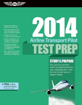 portada Airline Transport Pilot Test Prep 2014: Study & Prepare for the Aircraft Dispatcher and atp Part 121, 135, Airplane and Helicopter faa Knowledge Exams (Test Prep Series)