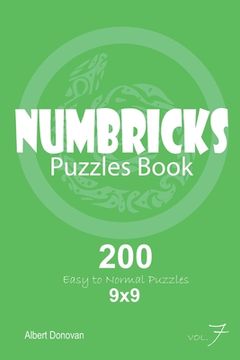 portada Numbricks - 200 Easy to Normal Puzzles 9x9 (Volume 7) (en Inglés)