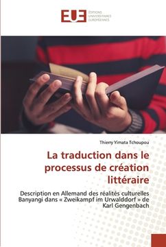 portada La traduction dans le processus de création littéraire (en Francés)