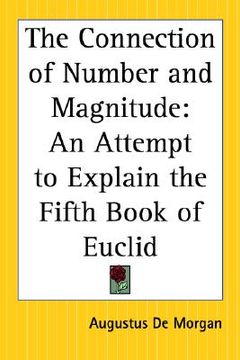 portada the connection of number and magnitude: an attempt to explain the fifth book of euclid (in English)
