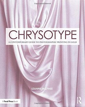 portada Chrysotype: A Contemporary Guide to Photographic Printing in Gold (en Inglés)