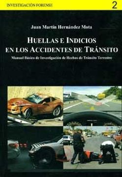 Libro Huellas E Indicios En Los Accidentes De Transito. Manual Basico ...