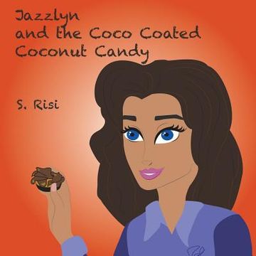 portada Jazzlyn and the Coco Coated Coconut Candy (en Inglés)