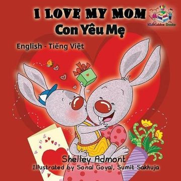 portada I Love My Mom: English Vietnamese Bilingual Collection