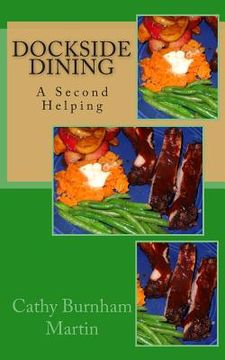 portada Dockside Dining: A Second Helping (en Inglés)