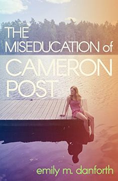 portada The Miseducation Of Cameron Post (en Inglés)