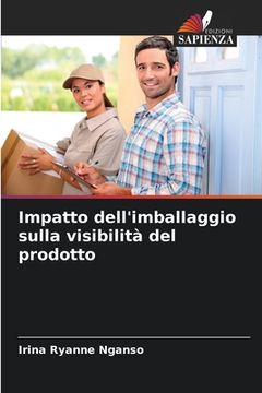 portada Impatto dell'imballaggio sulla visibilità del prodotto (en Italiano)