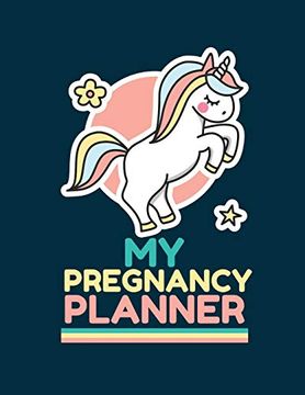 portada My Pregnancy Planner: New due Date Journal Trimester Symptoms Organizer Planner new mom Baby Shower Gift Baby Expecting Calendar Baby Bump Diary Keepsake Memory 