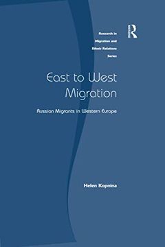portada East to West Migration (Research in Migration and Ethnic Relations Series) (in English)
