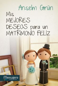 portada Mis Mejores Deseos Para un Matrimonio Feliz (in Spanish)
