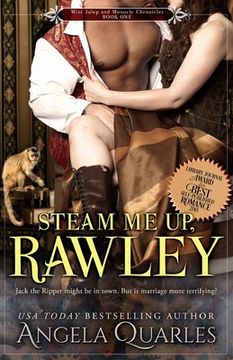 portada Steam Me Up, Rawley: A Steampunk Romance (en Inglés)