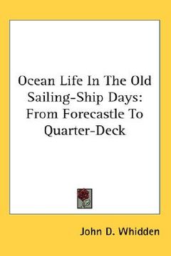 portada ocean life in the old sailing-ship days: from forecastle to quarter-deck