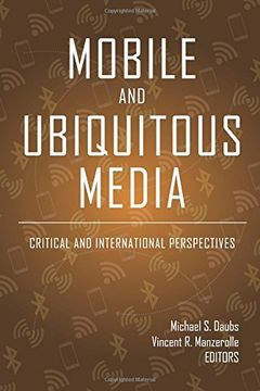 portada Mobile and Ubiquitous Media: Critical and International Perspectives (Digital Formations)