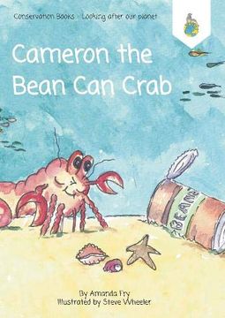 portada Cameron the Bean can Crab: 2 (Looking After our Planet) (en Inglés)