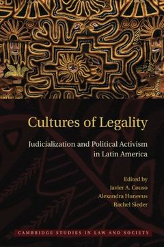 portada Cultures of Legality: Judicialization and Political Activism in Latin America (Cambridge Studies in law and Society) 