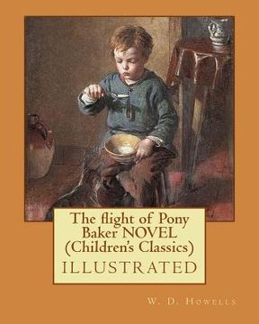 portada The flight of Pony Baker NOVEL (Children's Classics) (en Inglés)