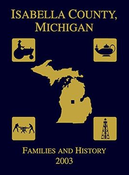 portada Isabella County, Michigan: Families & History 2003 (en Inglés)