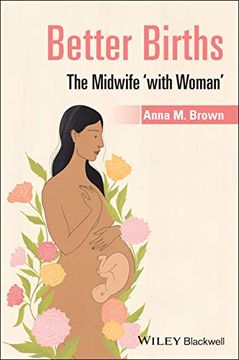 portada Better Births: The Midwife 'With Woman' (en Inglés)