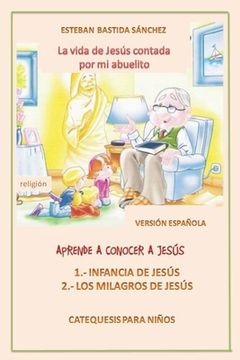 portada La vida de Jesús contada por mi abuelito volumen I y II versión económica
