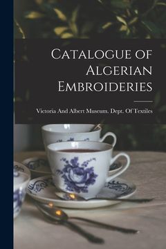 portada Catalogue of Algerian Embroideries