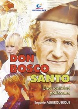 portada Don Bosco santo: Una santidad polícroma (in Spanish)