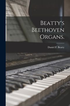 portada Beatty's Beethoven Organs. (in English)