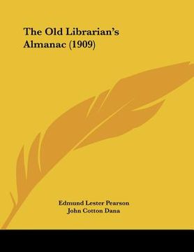 portada the old librarian's almanac (1909) (en Inglés)