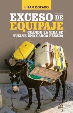 portada Exceso de Equipaje: Cuando la Vida se Vuelve una Carga Pesada