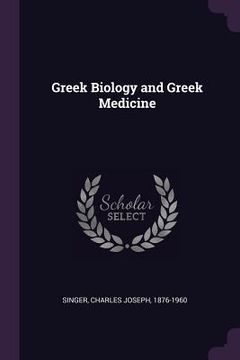portada Greek Biology and Greek Medicine (en Inglés)