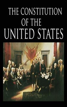 portada The Constitution and the Declaration of Independence: The Constitution of the United States of America (en Inglés)