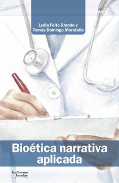 portada Bioetica Narrativa Aplicada (in Spanish)