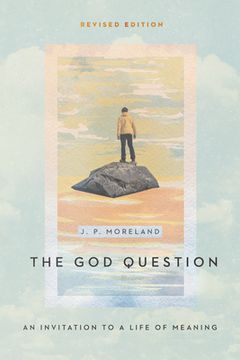 portada The god Question: An Invitation to a Life of Meaning (in English)