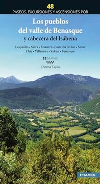 portada Los Pueblos del Valle de Benasque y Cabecera del Isábena. 48 Paseos, Excursiones y Ascensiones. Laspaúles • Seira • Bisaurri • Castejón de sos • Sesué • Chía • Villanova • Sahún • Benasque (in Spanish)