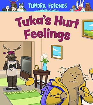 portada Tuka'S Hurt Feelings: English Edition (Nunavummi) (en Inglés)