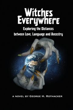 portada Witches Everywhere: Navigating the Distances between Love, Language and Ancestry 