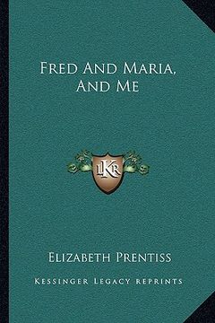 portada fred and maria, and me (in English)